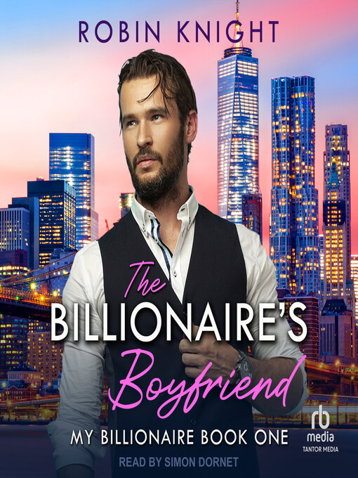 Title details for The Billionaire's Boyfriend by Robin Knight - Available